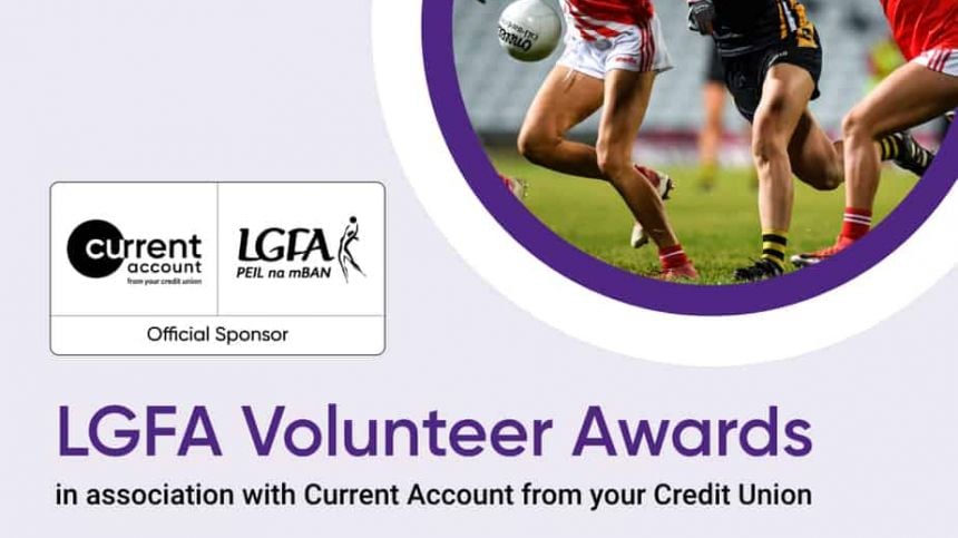 LGFA Announce Winners Of 2020 Volunteer Of The Year Awards In Association With currentaccount.ie