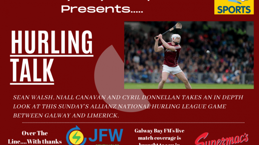 Hurling Talk - Galway v Limerick Preview