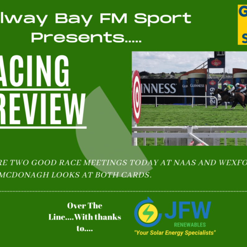 Galway Bay FM Racing Preview - Sunday May 16th