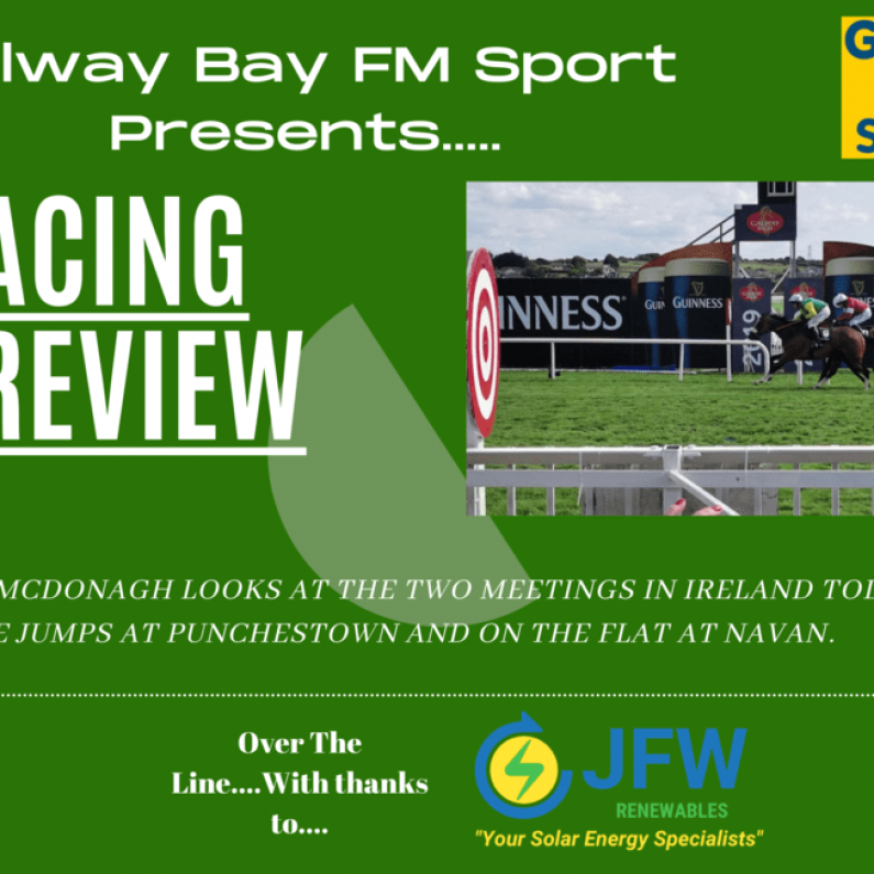 Galway Bay FM Racing Preview - May 30th