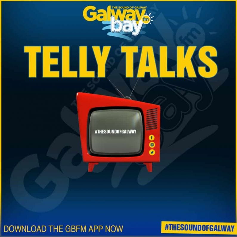 Telly Talks on Galway Talks With Katie Finnegan  - Friday June 11th 2021