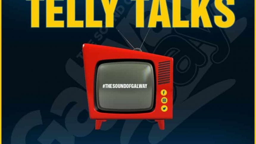 Telly Talks on Galway Talks With Katie Finnegan  - Friday June 11th 2021