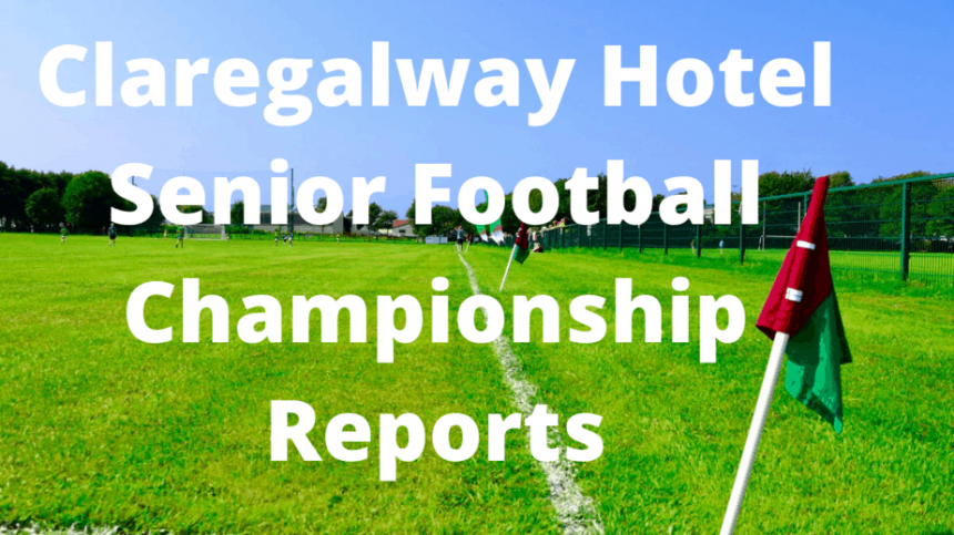 FOOTBALL: Claregalway Hotel Senior Championship Match Report (10th September 2021)