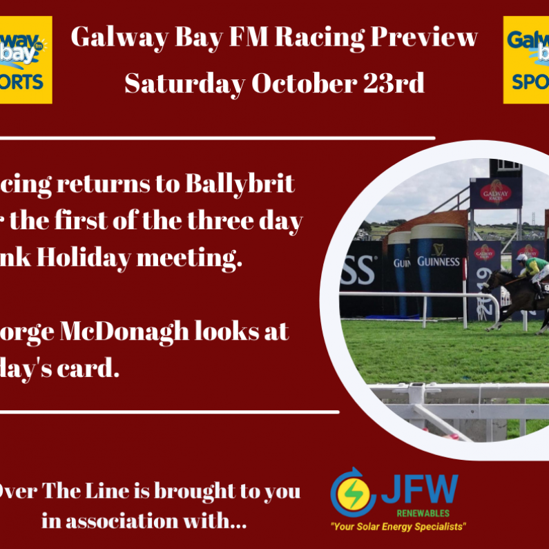 Galway Bay FM Racing Preview - Saturday October 23rd