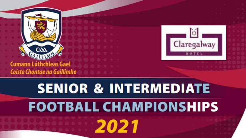 Claregalway Hotel County Senior and Intermediate Football Championship - Saturday Update