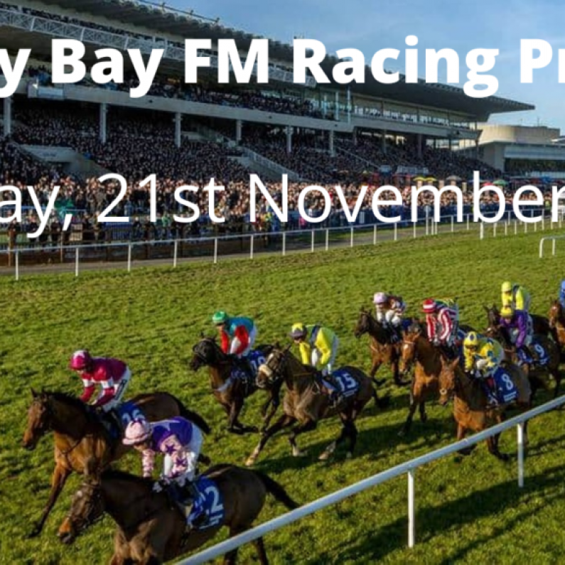 Galway Bay FM Racing Preview - Sunday, 21st November 2021