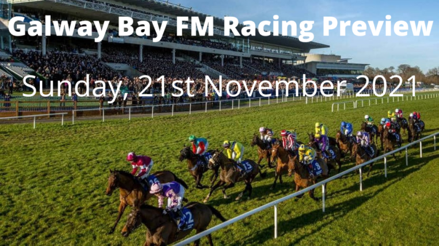 Galway Bay FM Racing Preview - Sunday, 21st November 2021