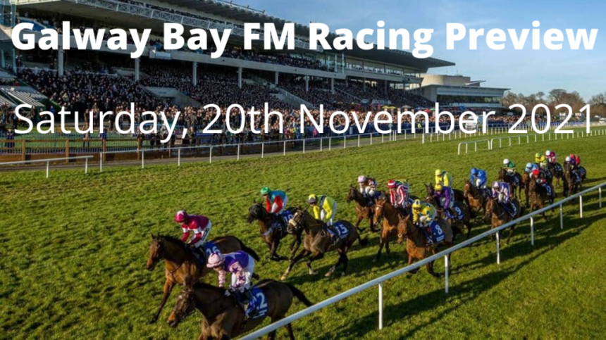 Galway Bay FM Racing Preview - Saturday, 20th November 2021