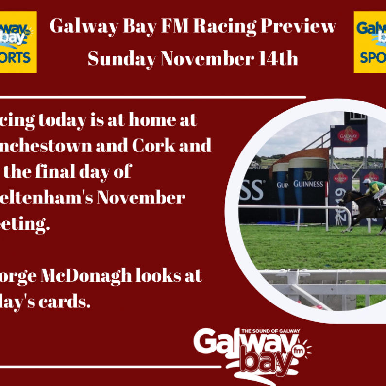 Galway Bay FM Racing Preview - Sunday November 14th