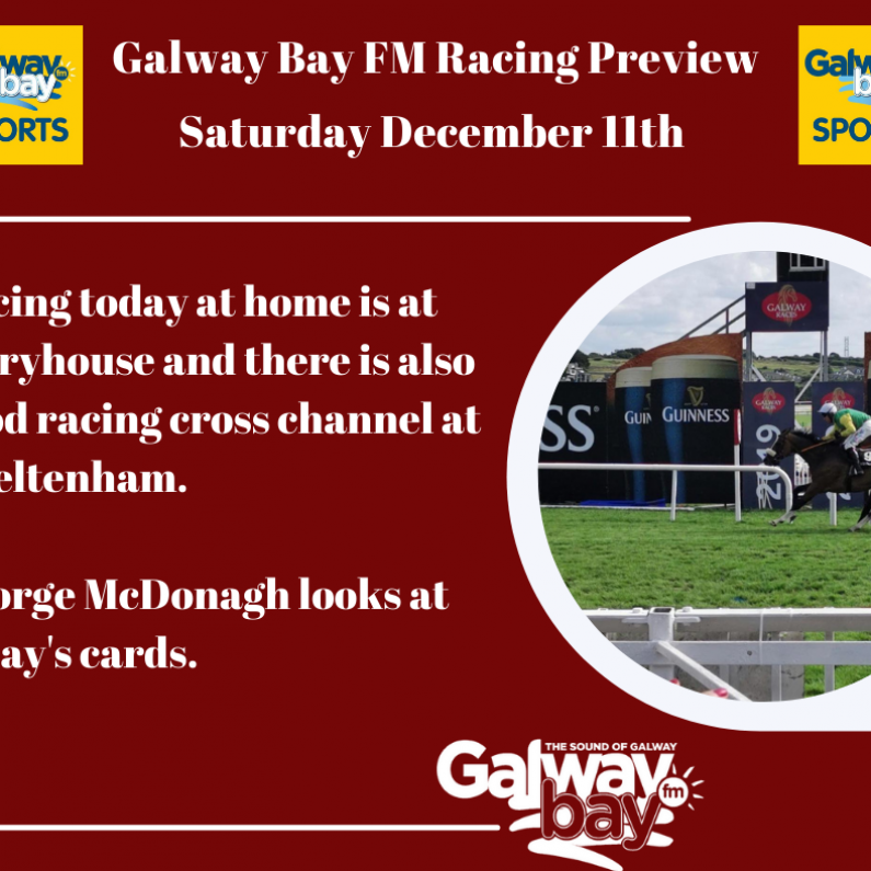 Galway Bay FM Racing Preview - Saturday December 11th