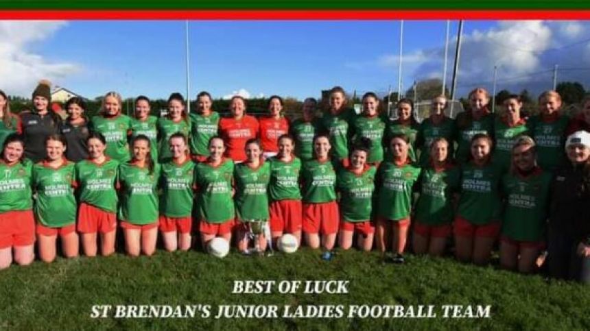 St Brendan's ladies look to add Connacht Junior Club Title to County crown on Saturday