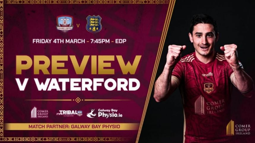 Match Preview | First Division | Galway United V Waterford FC