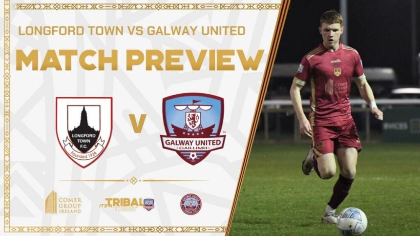 Galway United V Longford Town - Preview