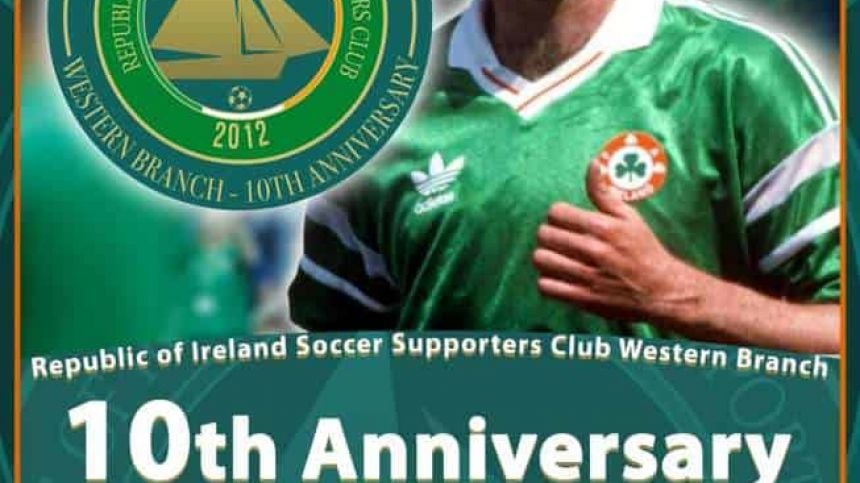 Republic of Ireland Soccer Supporters Club (Western Branch) celebrates ten years on Saturday with Special Event at An Pucan