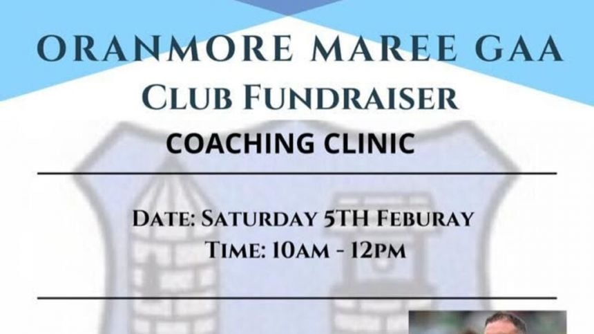 GAA: Oranmore/Maree To Host Club Fundraiser Coaching Clinic