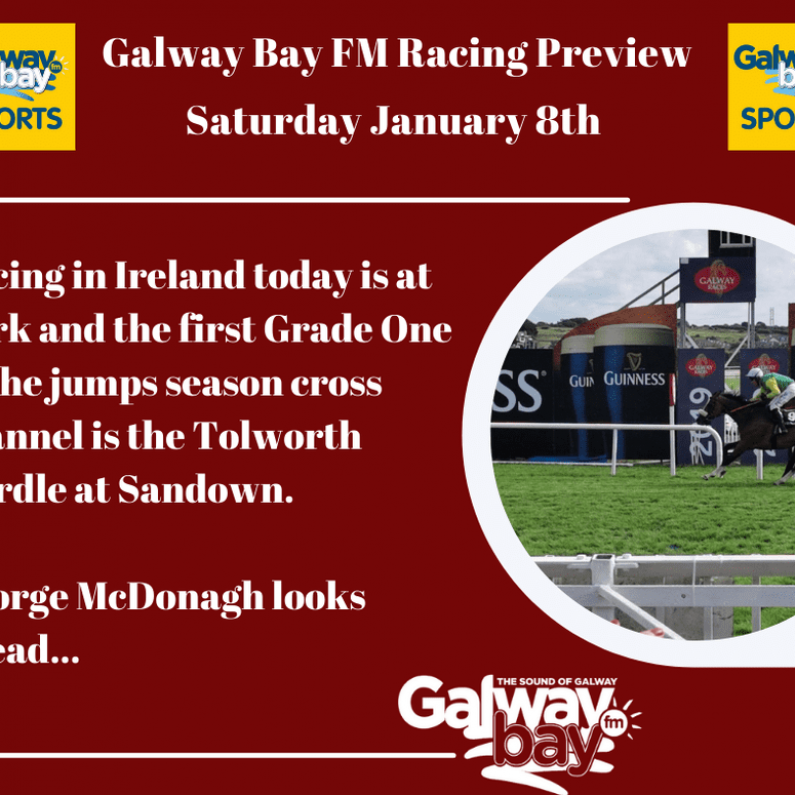 Galway Bay FM Racing Preview - Saturday January 8th