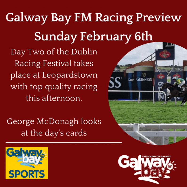 Galway Bay FM Racing Preview - Sunday February 6th