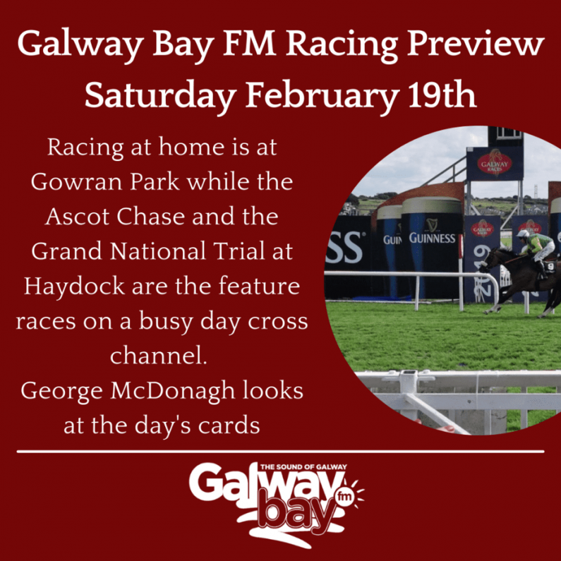 Galway Bay FM Racing Preview - Saturday February 19th