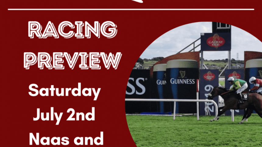 Galway Bay FM Racing Preview - Saturday July 2nd