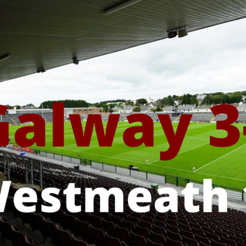 HURLING: Galway 3-37 Westmeath 1-17 (Leinster Senior Championship Report & Reaction)