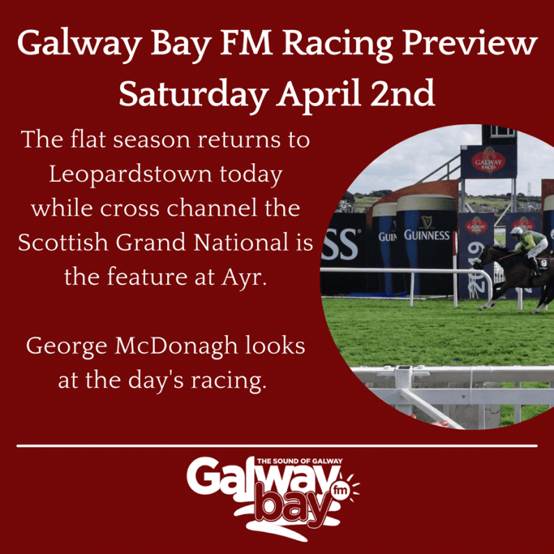 Galway Bay FM Racing Preview - Saturday April 2nd