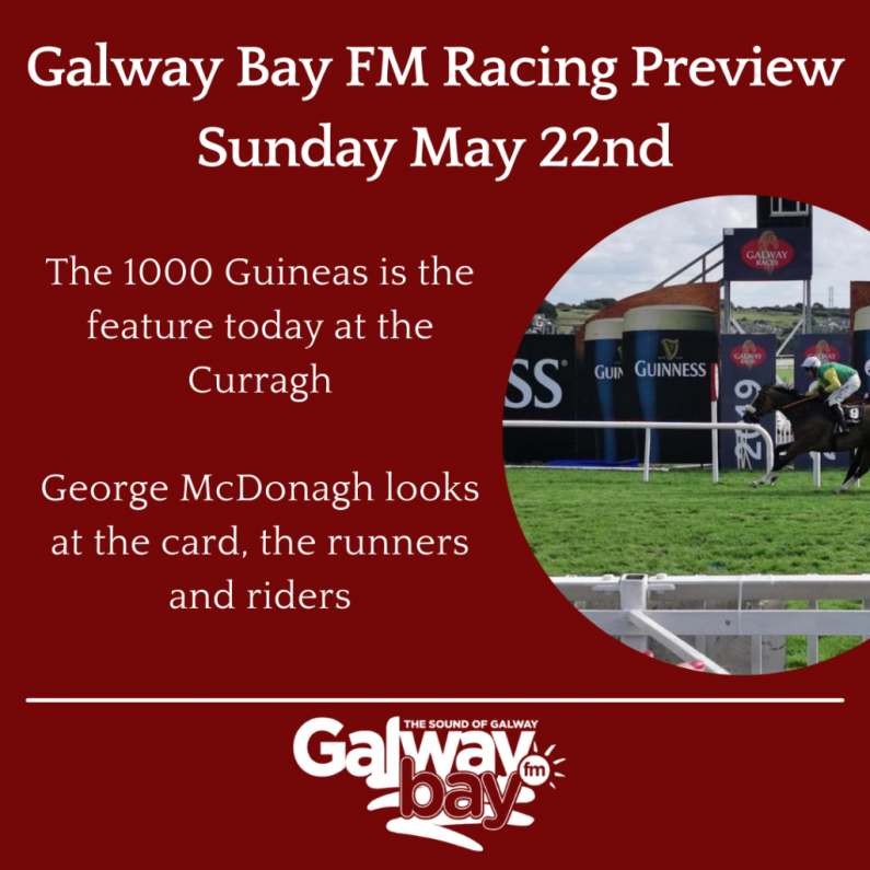 Galway Bay FM Racing Preview - Sunday May 22nd