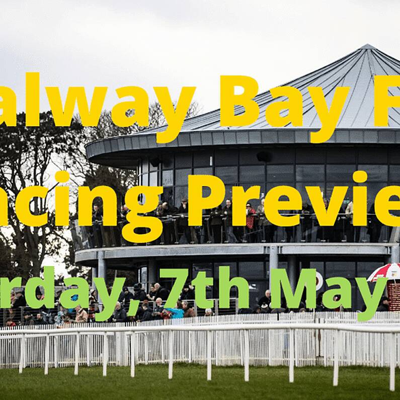 RACING: Galway Bay FM's Preview with George McDonagh (Saturday, 7th May 2022)