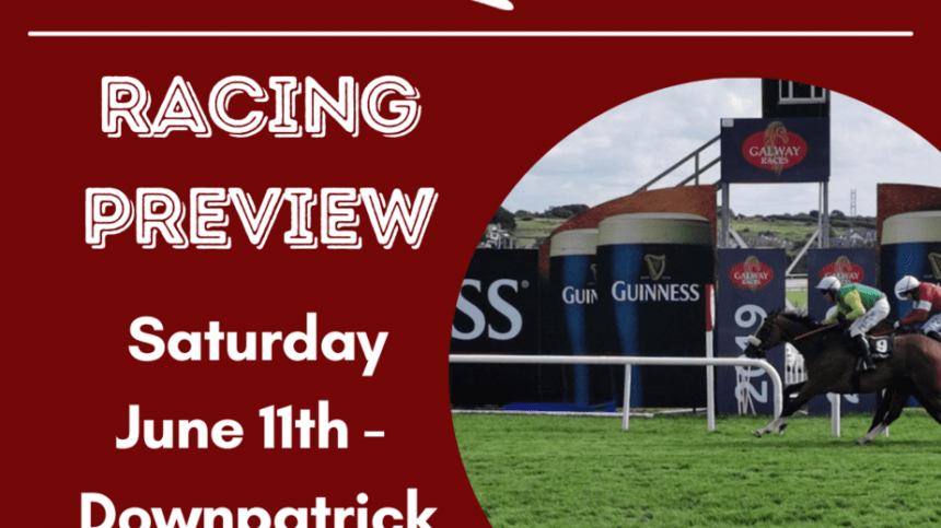 Galway Bay FM Racing Preview - Saturday June 11th