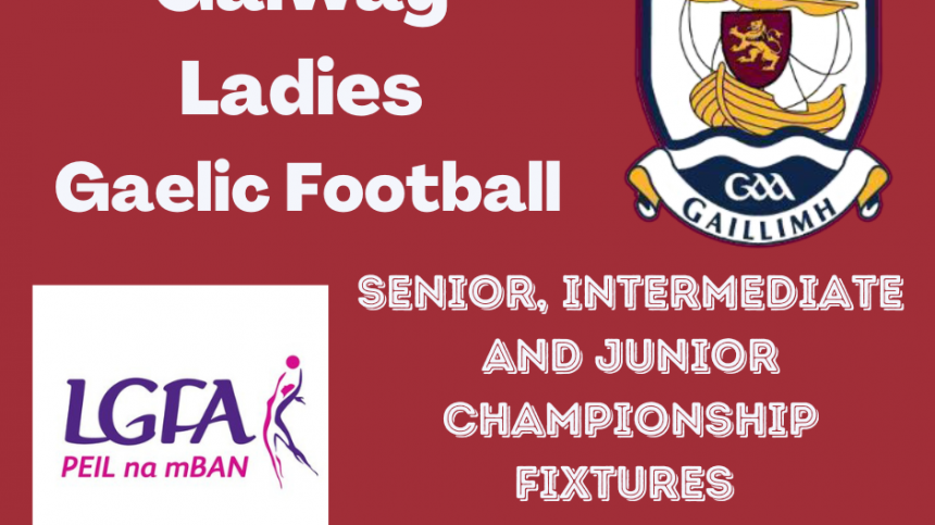 Galway LGFA Club Championship Round Two weekend begins tomorrow night