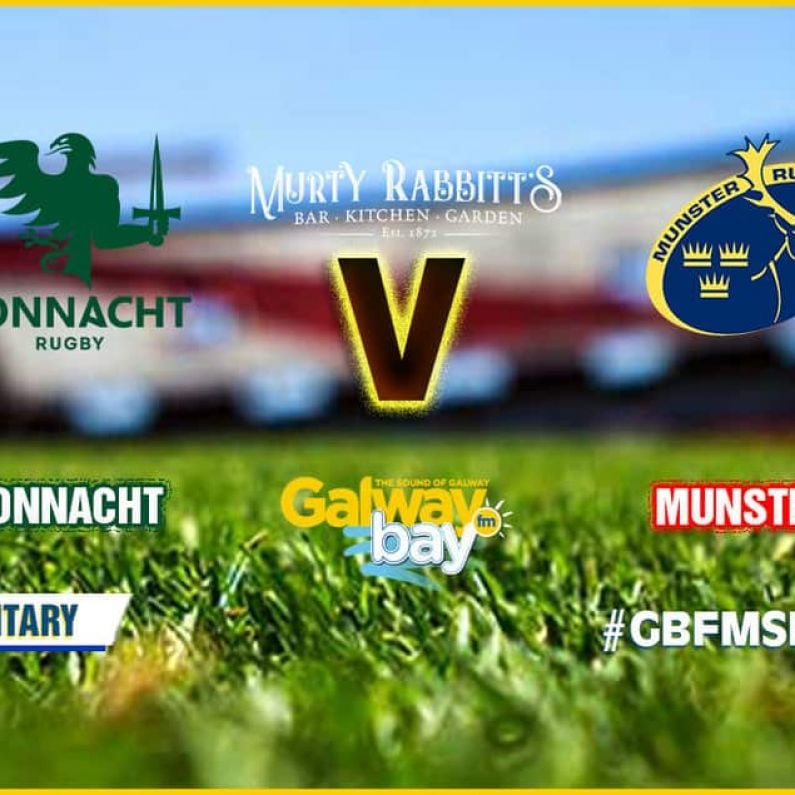 Connacht v Munster Preview Sportsground - Friday - 7.35pm