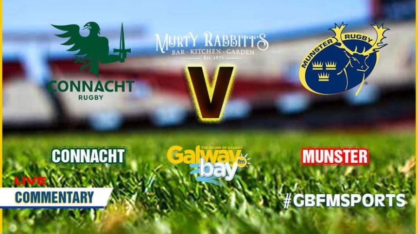 Connacht v Munster Preview Sportsground - Friday - 7.35pm