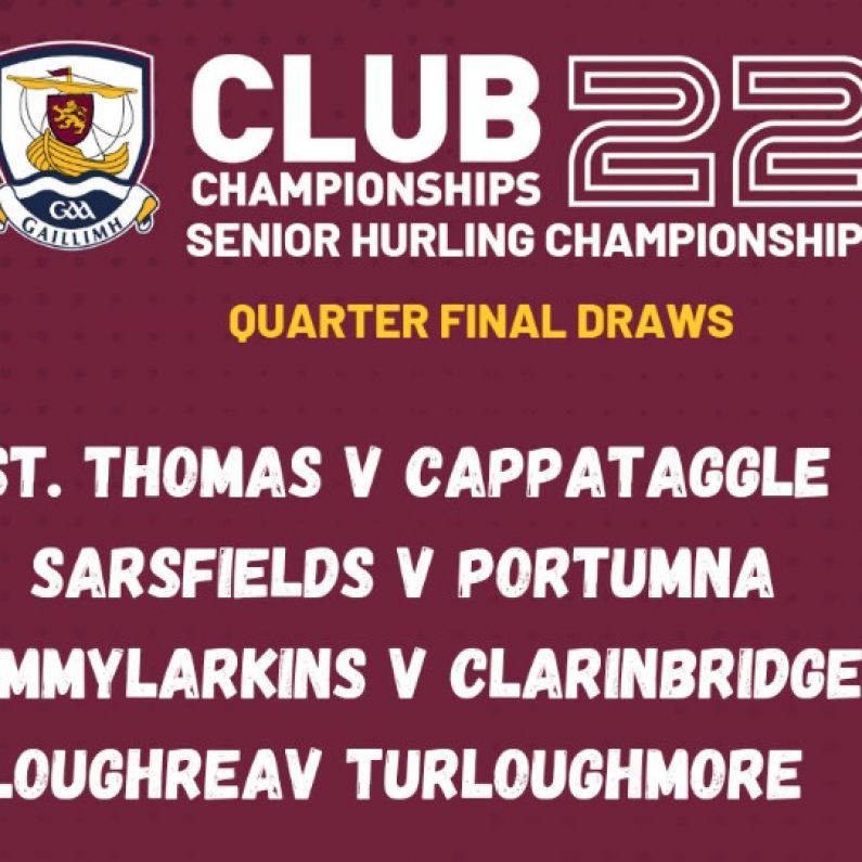 Galway SHC Quarter Final Line-Up complete