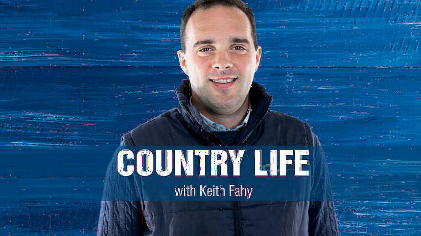 Country Life with Keith Fahy (Tuesday 7th February 2023)