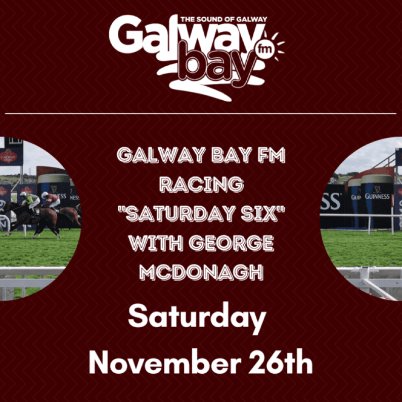 Galway bay FM Saturday Six - November 26th