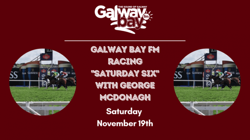 Galway Bay FM Saturday Six - November 19th