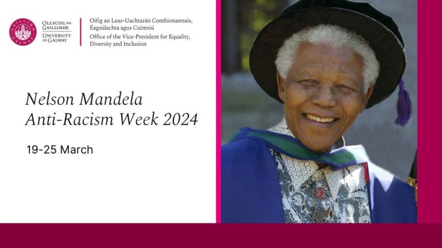 University of Galway's Nelson Mandela Anti-Racism Week opens tomorrow