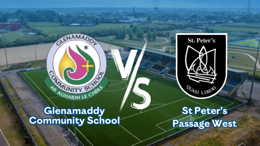 LIVE STREAM: FAI Schools Senior B Boys National Cup Final Glenamaddy Community School v St Peter's Passage West