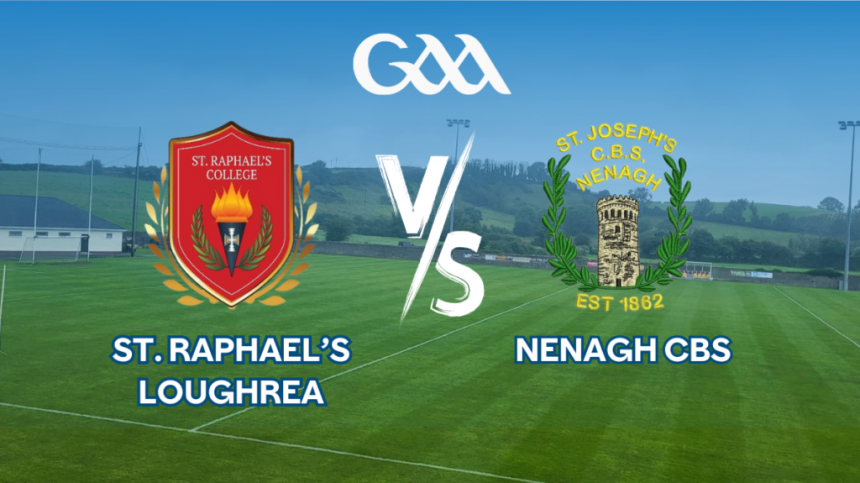 St. Raphael's Loughrea vs Nenagh CBS (All-Ireland PPS Senior A Hurling Semi-Final Preview with Francis Forde)