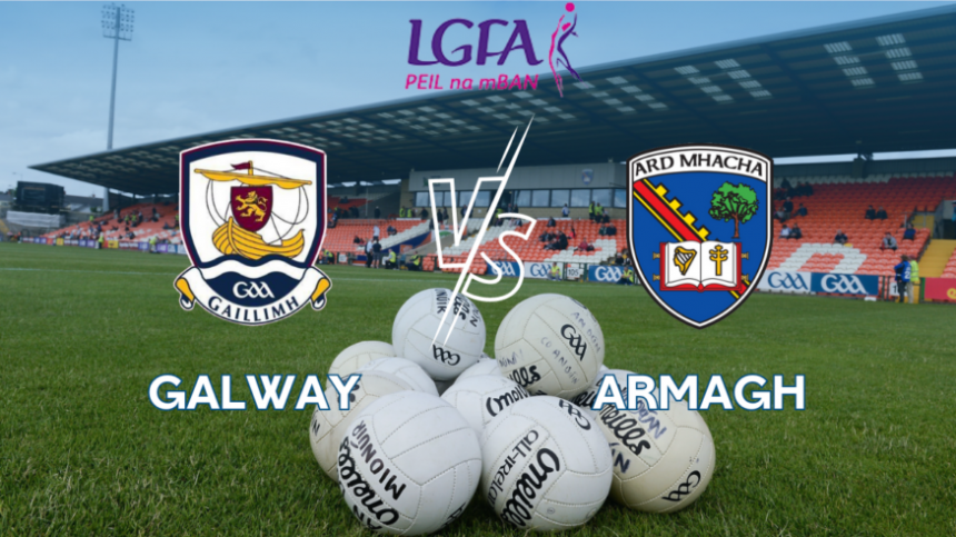 Galway Ladies Footballers beaten by Armagh in Lidl NFL