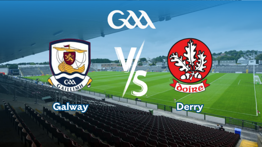 Cein D'Arcy and Paul Conroy Both Start for Galway Senior Footballers Against Derry