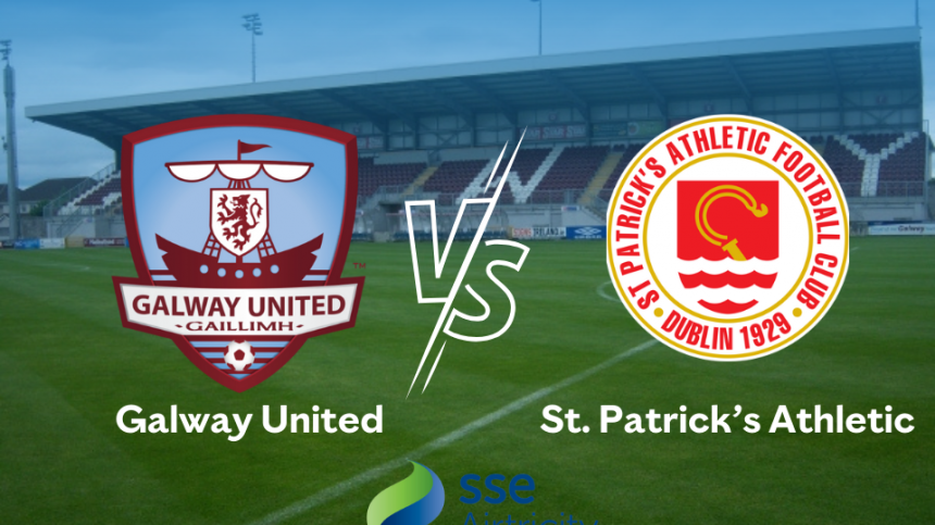 Galway United vs St. Patrick's Athletic (SSE Airtricty League Premier Division Commentary and Reaction)