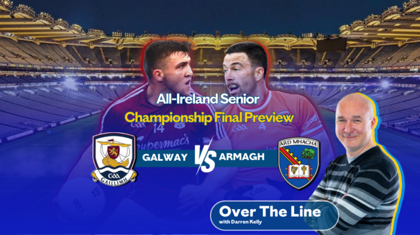 All-Ireland Senior Football Final 'Over The Line' Preview