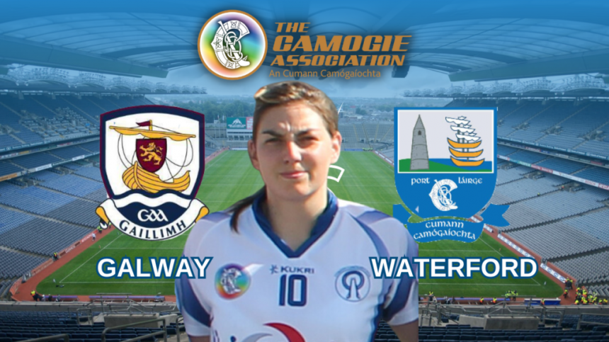 Galway vs Waterford (All-Ireland Senior Camogie Quarter-Final Preview with Shona Curran)