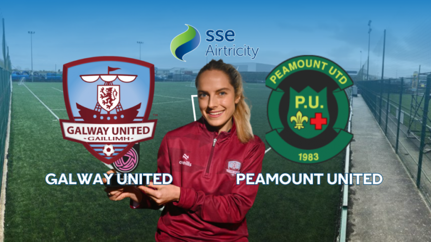 Peamount United vs Galway United (Women's Premier Division Preview with Julie-Ann Russell)