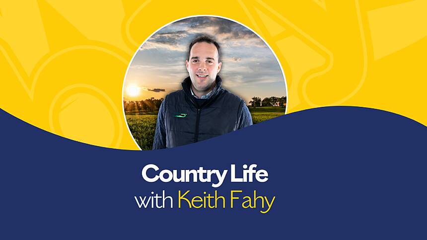 Country Life with Keith Fahy (Tuesday, 29th April 2025)