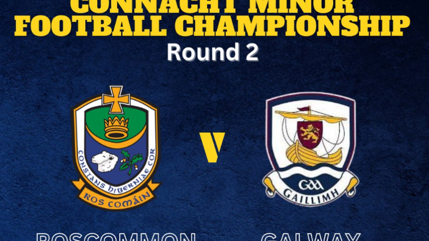 Galway Minor Football team named for Roscommon clash