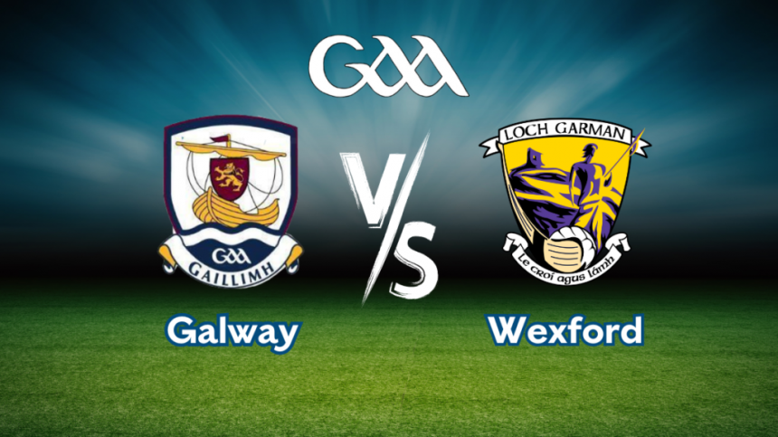 Galway beaten by Wexford in Leinster Senior Hurling Championship - Commentary and Reaction