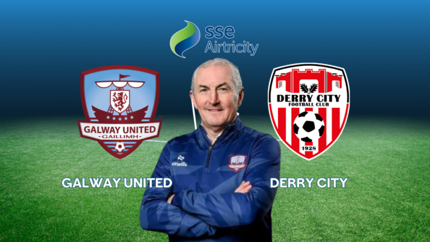 Derry City vs Galway United (Premier Division Preview with John Caulfield)