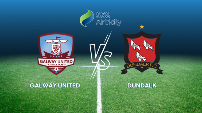 Dundalk 0-2 Galway United (Premier Division Commentary and Reaction with Conor McCormack and John Caulfield)