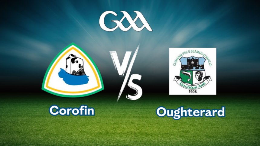 Senior Football Championship Corofin vs Oughterard